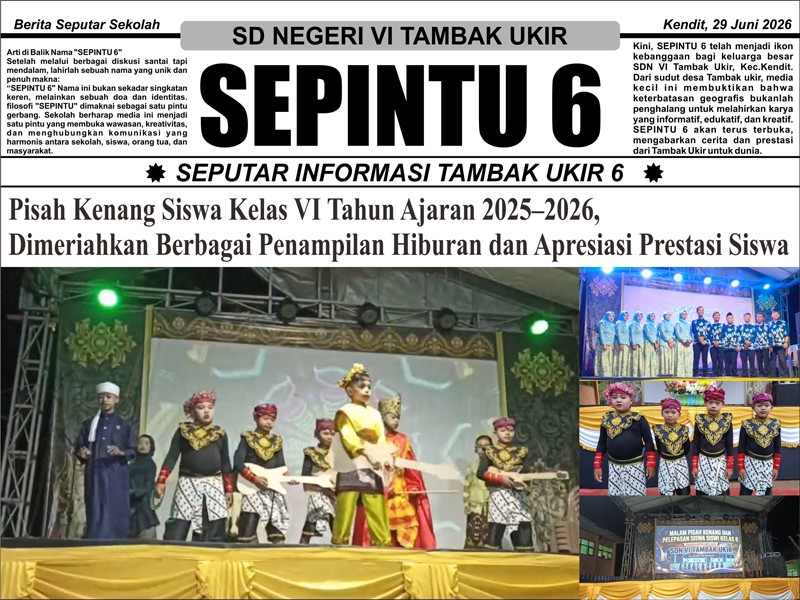 MALAM PISAH KENANG KELAS VI SDN VI TAMBAK UKIR BERLANGSUNG MERIAH DAN PENUH HARU